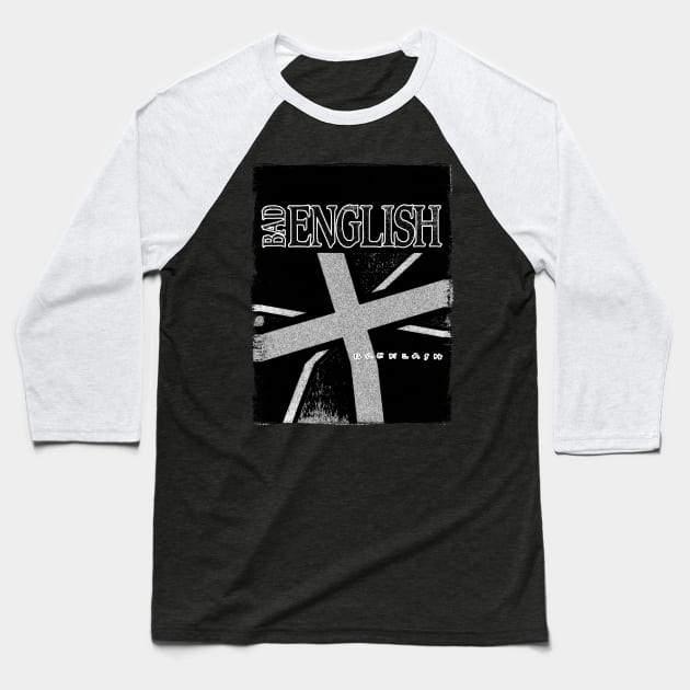 Bad English Grunge Style Baseball T-Shirt by kazetzamandoeloe